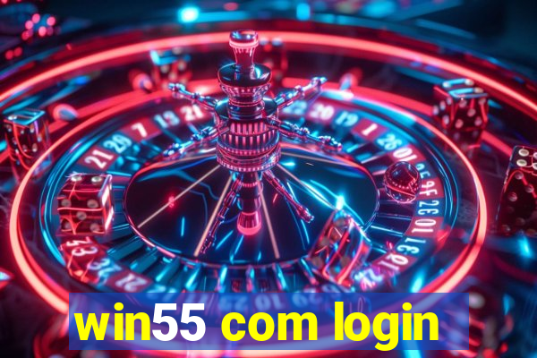 win55 com login